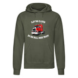 "Slip The Clutch in The Bull Nose Truck" Hoodie