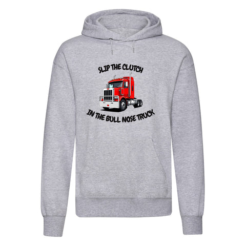 "Slip The Clutch in The Bull Nose Truck" Hoodie