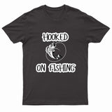 Hooked on Fishing T-Shirt